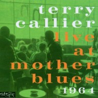 Purchase Terry Callier - Live At Mother Blues (1964)