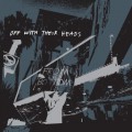 Buy Off With Their Heads - From The Bottom Mp3 Download
