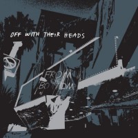 Purchase Off With Their Heads - From The Bottom