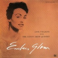 Purchase Jane Fielding - Embers Glow (With The Kenny Drew Quintet) (Vinyl)