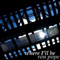 Buy Ron Pope - Where I'll Be (CDS) Mp3 Download