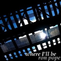 Purchase Ron Pope - Where I'll Be (CDS)