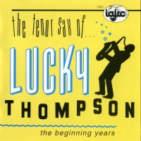 Purchase Lucky Thompson - The Beginning Years