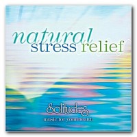 Purchase Dan Gibson's Solitudes - Natural Stress Relief
