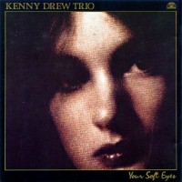 Purchase Kenny Drew - Your Soft Eyes (Vinyl)