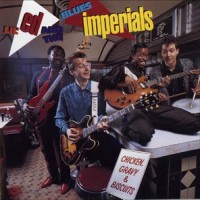 Purchase Lil' Ed & The Blues Imperials - Chicken, Gravy & Biscuits