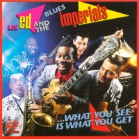 Purchase Lil' Ed & The Blues Imperials - What You See Is What You Get