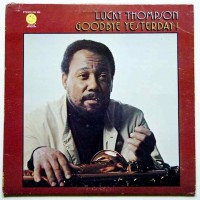 Purchase Lucky Thompson - Goodbye Yesterday (Vinyl)