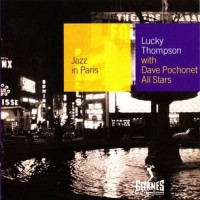 Purchase Lucky Thompson - Jazz In Paris (With  Dave Pochonet All Stars) (Vinyl)