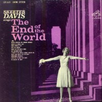 Purchase Skeeter Davis - Sings The End Of The Worl d (Vinyl)