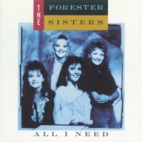 Purchase The Forester Sisters - All I Need