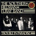 Buy The Souther-Hillman-Furay Band - Trouble In Paradise (Vinyl) Mp3 Download