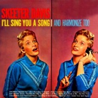 Purchase Skeeter Davis - I'll Sing You A Song And Harmonize Too (Vinyl)