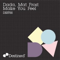 Purchase Dada & Mat Frost - Make You Feel