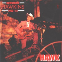Purchase Hawkshaw Hawkins - Hawk 1953-1961 CD1