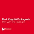Buy Mark Knight & Funkagenda - Man With The Red Face (CDS) Mp3 Download