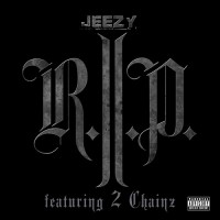 Purchase Young Jeezy - R.I.P. (Feat. 2 Chainz, Prod. DJ Mustard) (CDS)