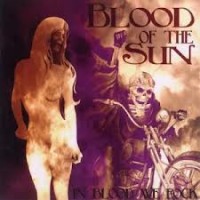 Purchase Blood Of The Sun - In Blood We Rock