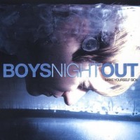 Purchase Boys Night Out - Make Yourself Sick