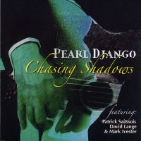 Purchase Pearl Django - Chasing Shadows