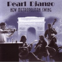 Purchase Pearl Django - New Metropolitan Swing