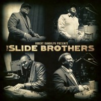 Purchase Slide Brothers - Robert Randolph Presents: The Slide Brothers