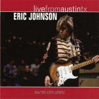 Purchase Eric Johnson - Live From Austin TX