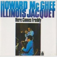 Purchase Howard McGhee & Illinois Jacquet - Here Comes Freddy (Vinyl)