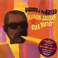 Purchase Illinois Jacquet - Bosses Of The Ballad (With Strings Play Cole Porter) (Vinyl)