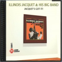 Purchase Illinois Jacquet - Jacquet's Got It!