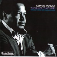 Purchase Illinois Jacquet - The Blues: That's Me! (Vinyl)