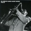 Buy Illinois Jacquet - The Complete Illinois Jacquet Sessions 1945-50 CD4 Mp3 Download