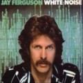 Buy Jay Ferguson - White Noise (Vinyl) Mp3 Download
