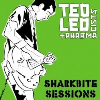 Purchase Ted Leo & The Pharmacists - Sharkbite Sessions (EP)