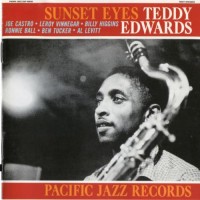 Purchase Teddy Edwards - Sunset Eyes (Remastered 2002)