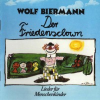 Purchase Wolf Biermann - Der Friedensclown (Vinyl)