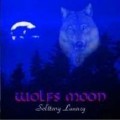 Buy Wolfs Moon - Solitary Lunacy Mp3 Download