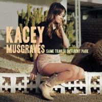 Purchase Kacey Musgraves - Same Trailer Different Park