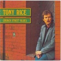 Purchase Tony Rice - Church Street Blues (Vinyl)