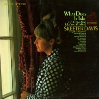 Purchase Skeeter Davis - What Does It Take (To Keep A Man Like You Satisfied) (Vinyl)