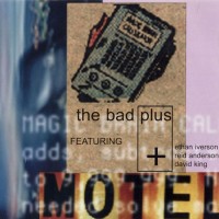 Purchase The Bad Plus - The Bad Plus