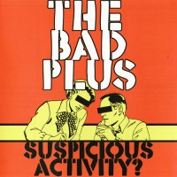 Purchase The Bad Plus - Suspicious Activity?