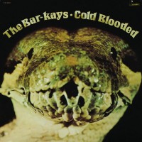Purchase The Bar Kays - Cold Blooded (Vinyl)