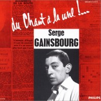 Purchase Serge Gainsbourg - Du Chant A La Une! (Remastered 2006)