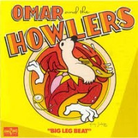 Purchase Omar & the Howlers - Big Leg Beat (Vinyl)