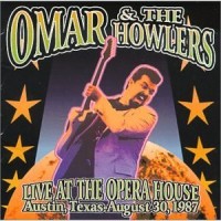 Purchase Omar & the Howlers - Live At The Opera House Austin