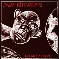Purchase Omar & the Howlers - Monkey Land