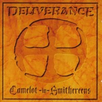 Purchase Deliverance - Camelot In Smithereens