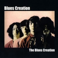 Purchase Blues Creation - The Blues Creation (Reissued 2008)