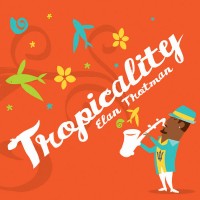 Purchase Elan Trotman - Tropicality